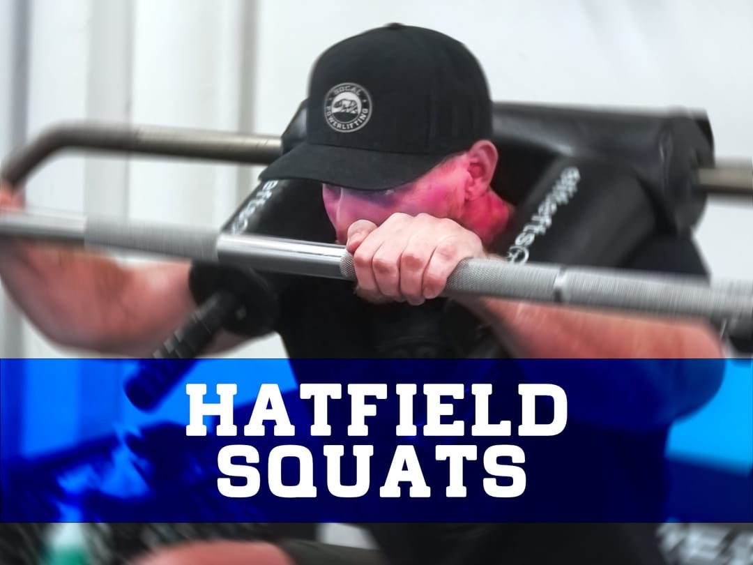 Hatfield Squat Technique, Uses, and Benefits SoCal Powerlifting